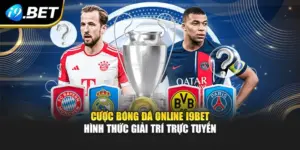 Cược Bóng Đá Online i9BET – Hình Thức Giải Trí Trực Tuyến