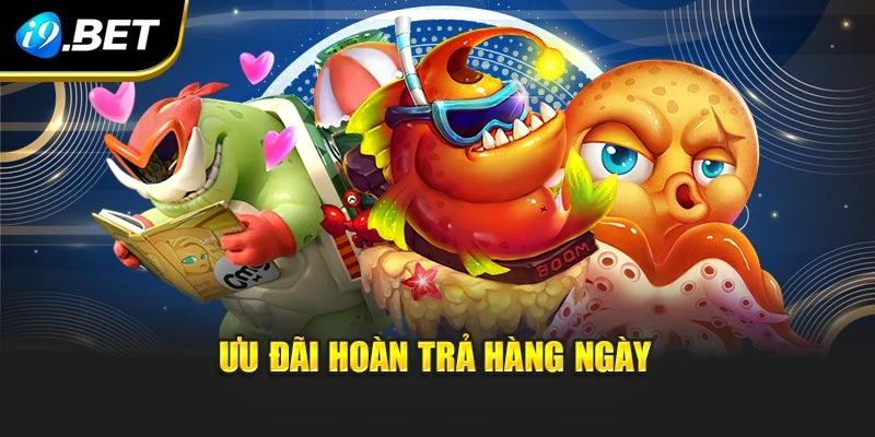 Ưu đãi hoàn trả hàng ngày